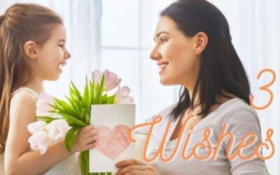 Pamper Mom with 3 Wishes for Mother’s Day